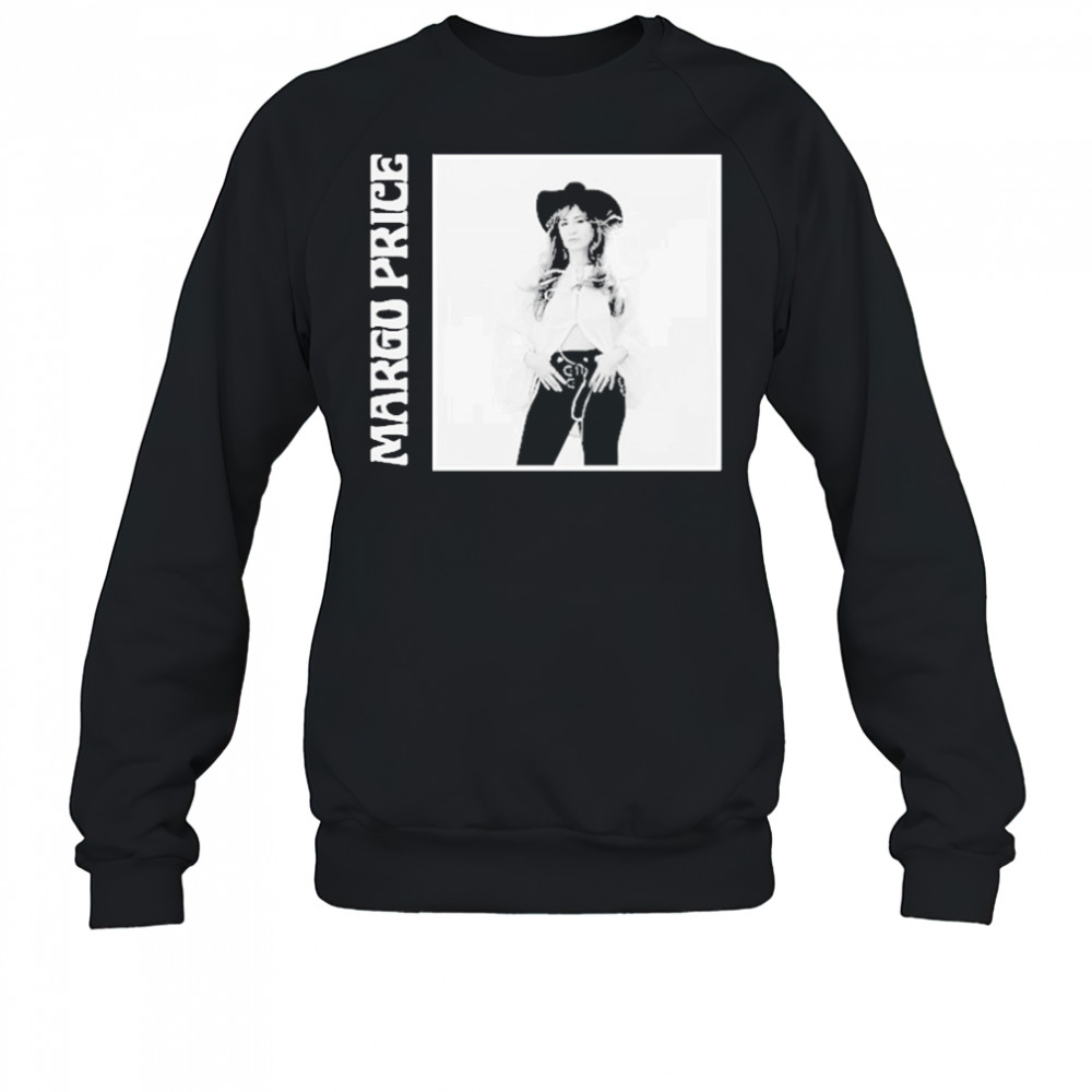 Margo Price Hard Headed Woman T-Shirt Sweatshirt