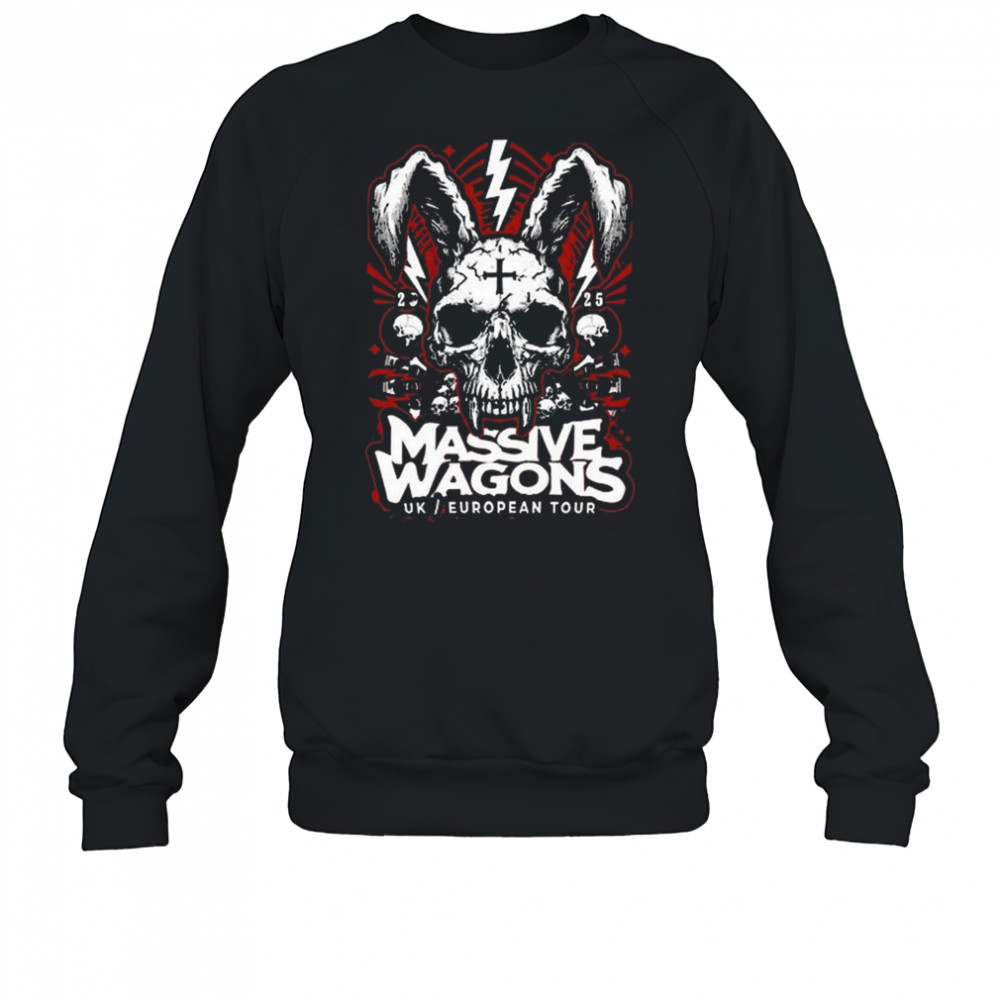Massive Wagons 2025 Eu Uk Tour Shirt Sweatshirt