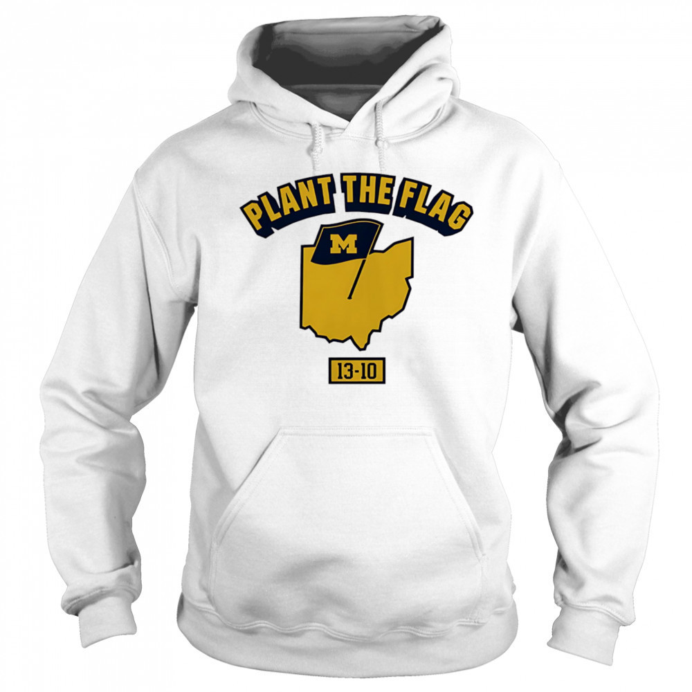 Michigan Wolverines Plant the Flag shirt Sweatshirt