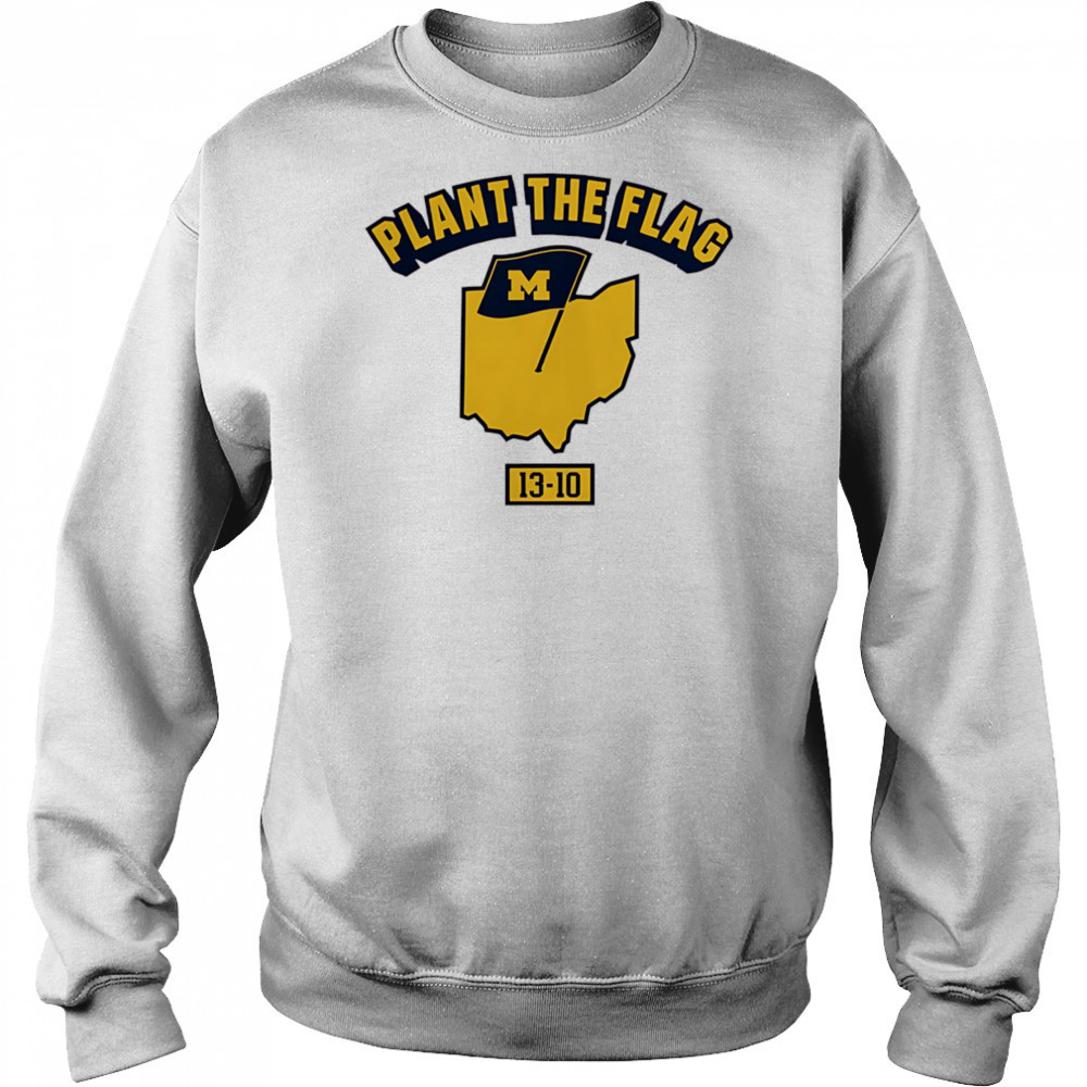 Michigan Wolverines Plant the Flag shirt Hoodie