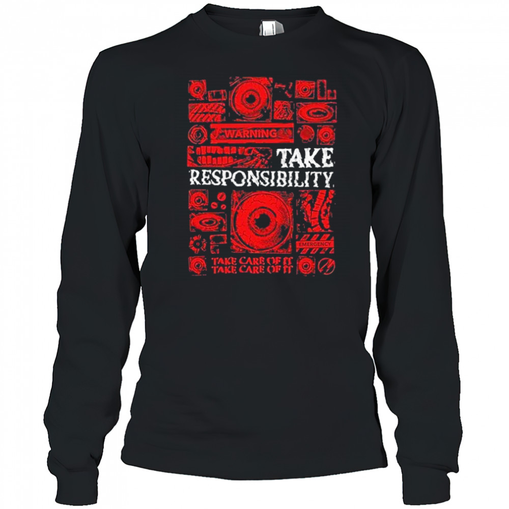 Mouthwashing Take Responsibility T-Shirt Long Sleeved