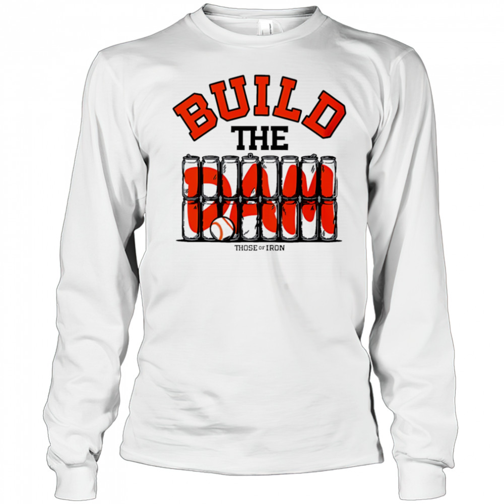 Oregon State Beavers Baseball Build The Beavers shirt Long Sleeved