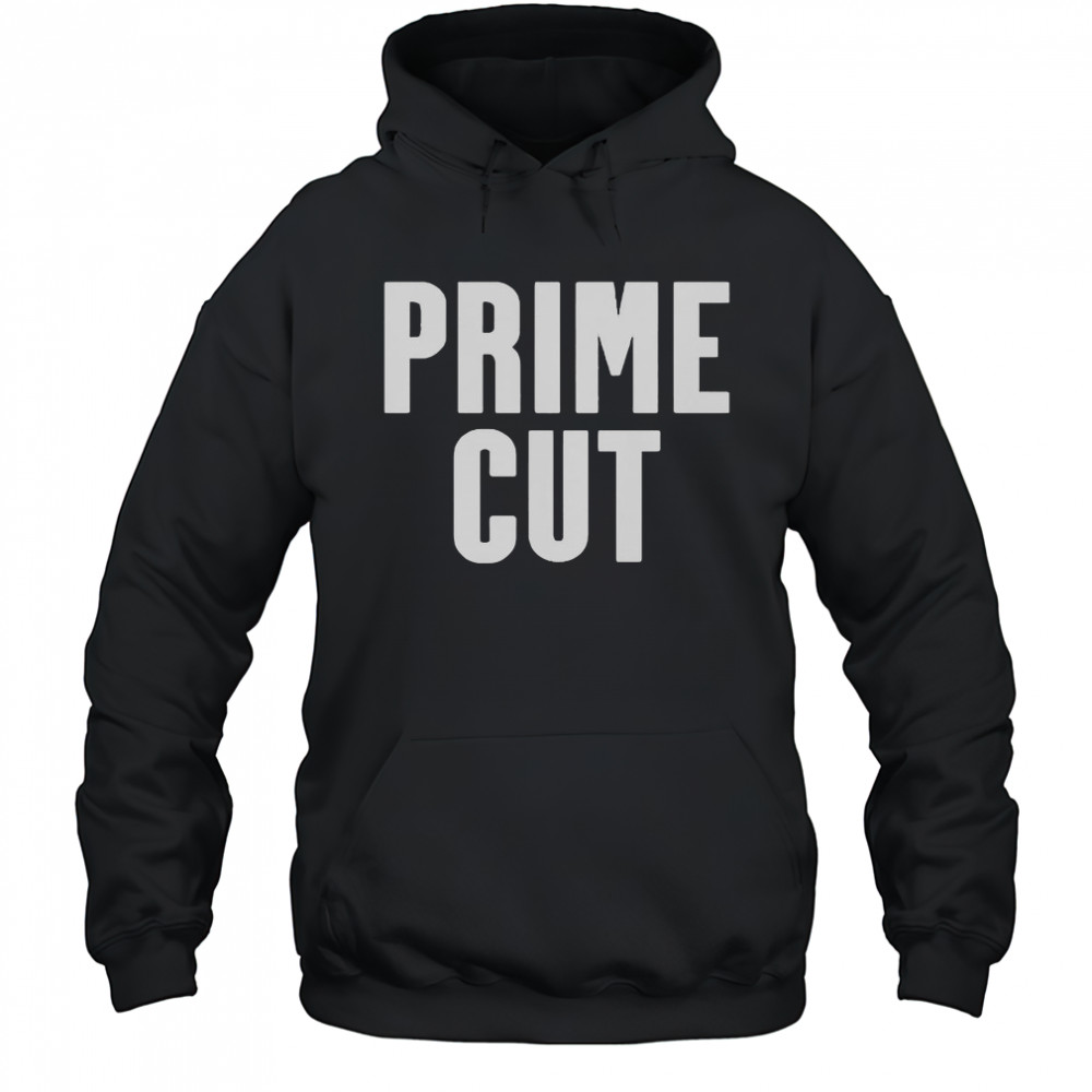 Prime Cut 2025 T-Shirt Hoodie