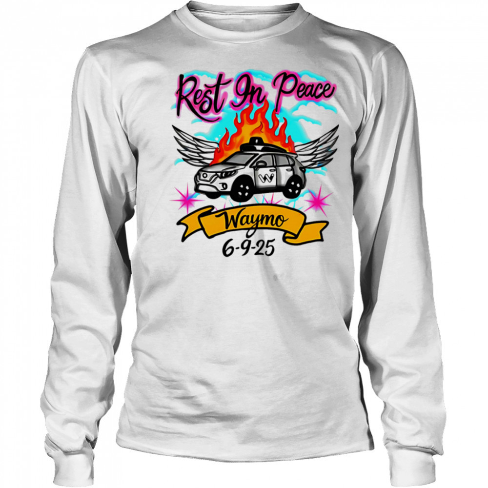Rest In Peace RIP Waymo shirt Long Sleeved