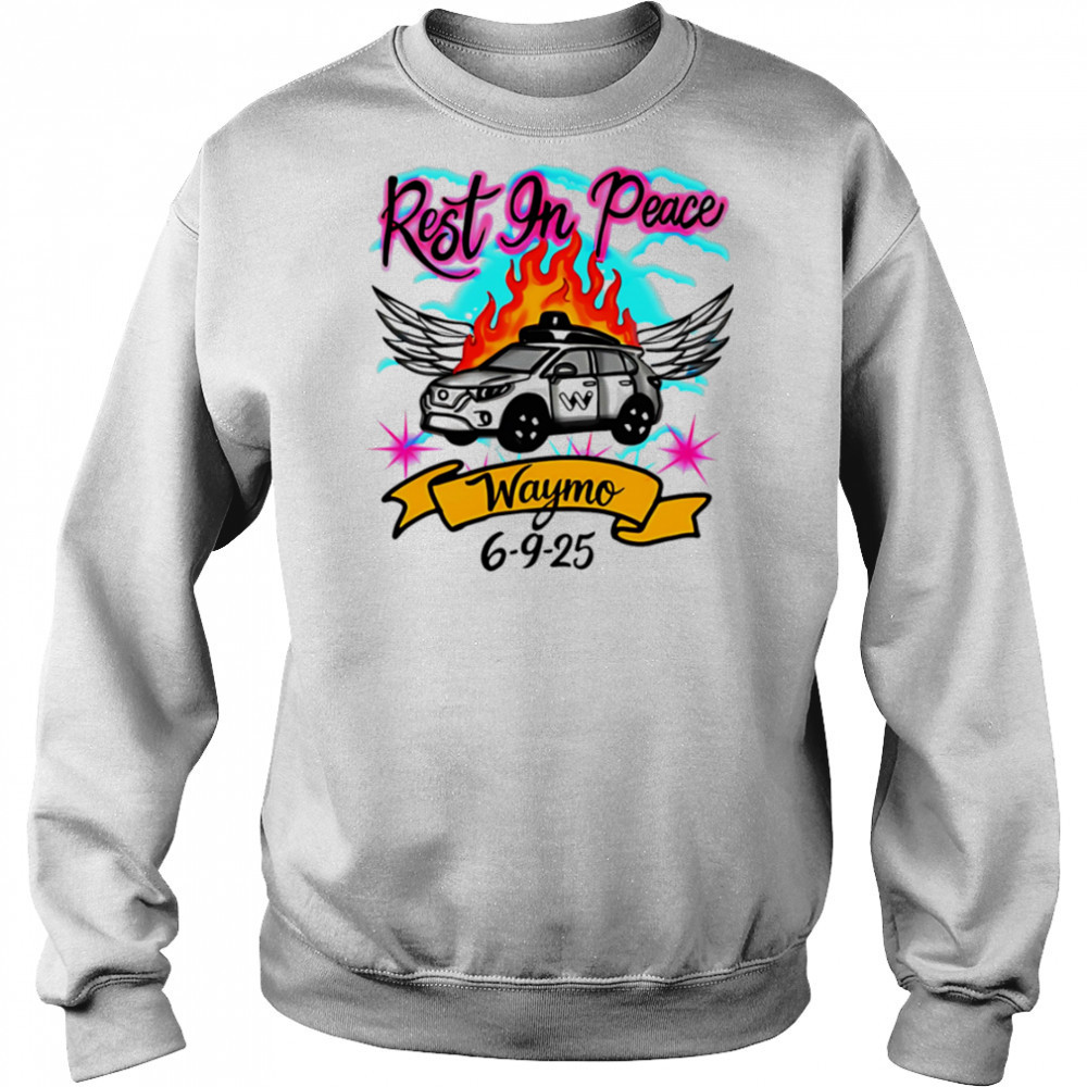 Rest In Peace RIP Waymo shirt Hoodie