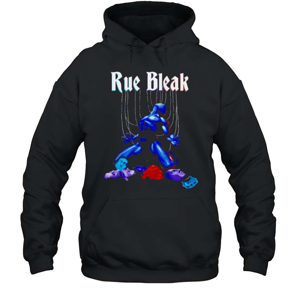Rue bleak shirt Hoodie