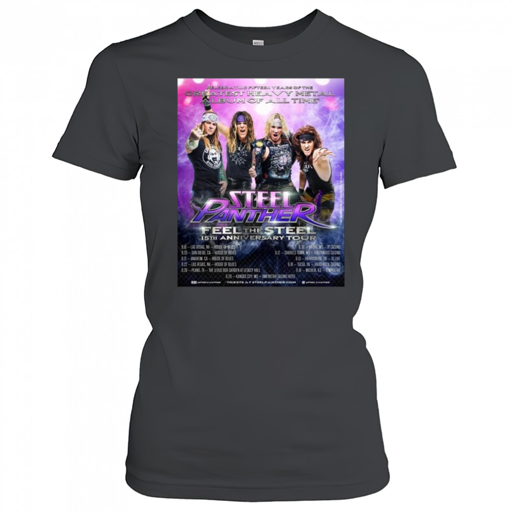 Steel Panther Reveal Final US Dates On The Feel The Steel 15TH Anniversary World Tour Shirt Women's T-shirt