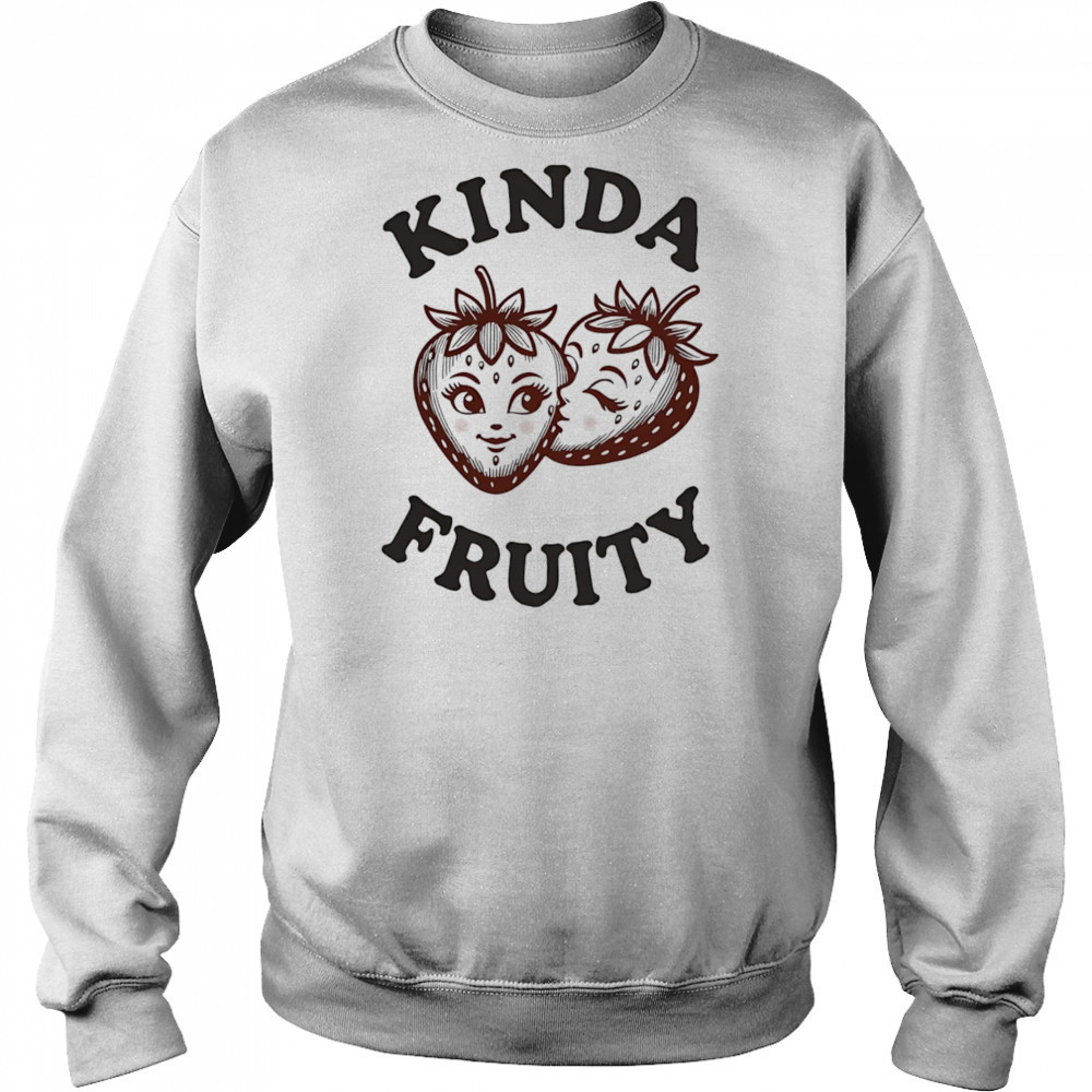 Strawberry kissing kinda fruity shirt Hoodie