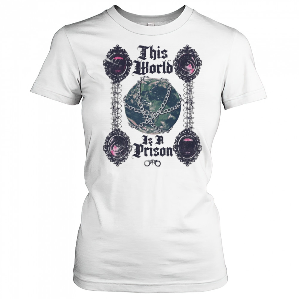 This world is a prison shirt Women's T-shirt