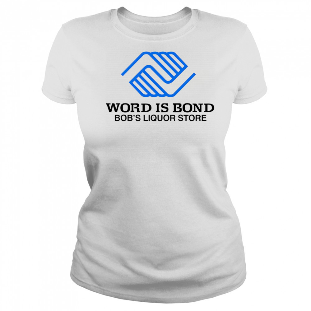 Word is bond shirt Women's T-shirt