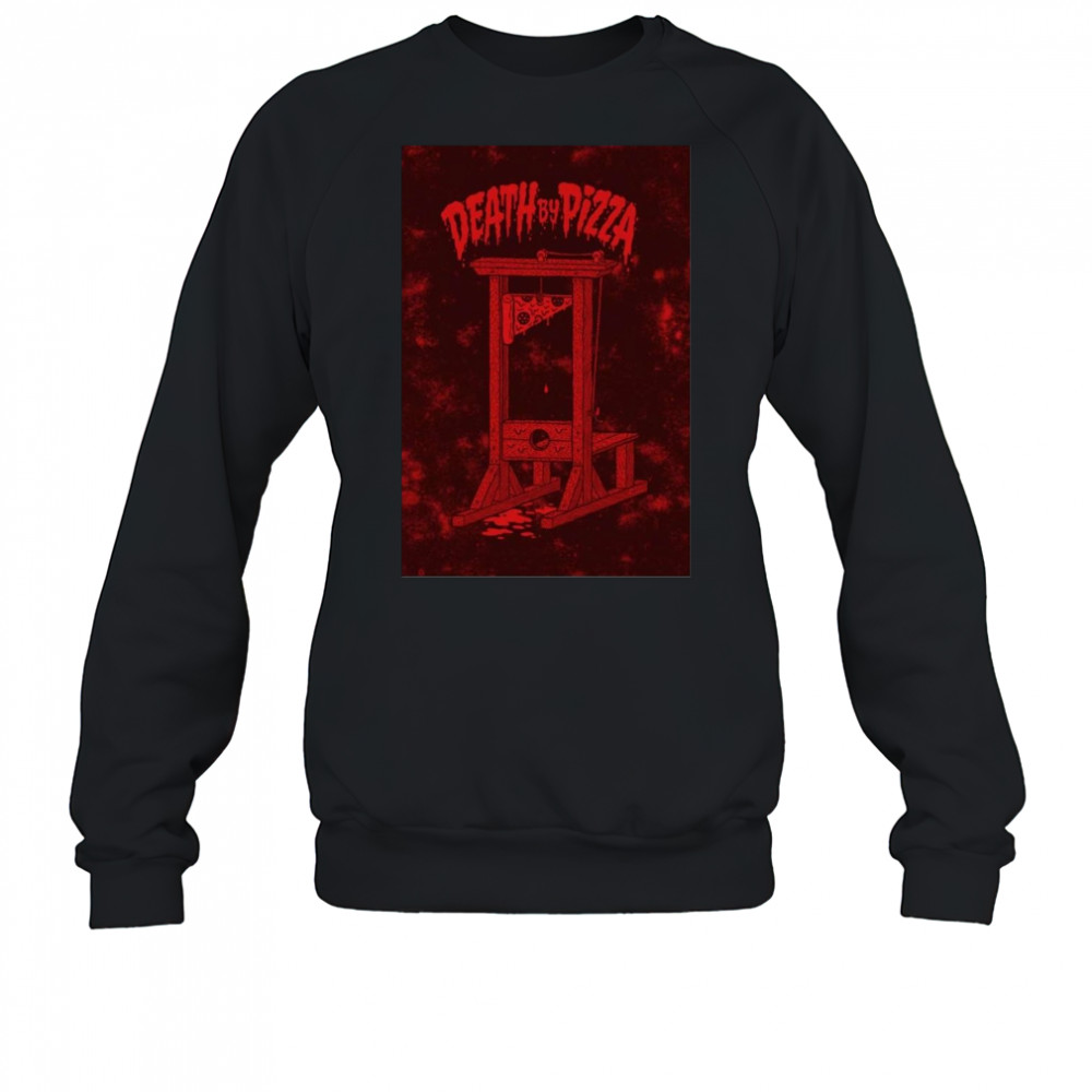 2025 Death By Pizza 2025 Poster Tour Shirt Sweatshirt