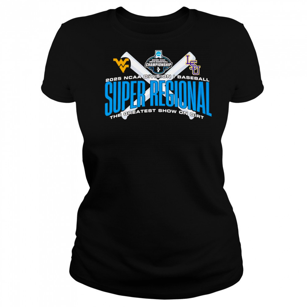 2025 NCAA Division I Baseball Super Regional the greatest show on dirt shirt Women's T-shirt