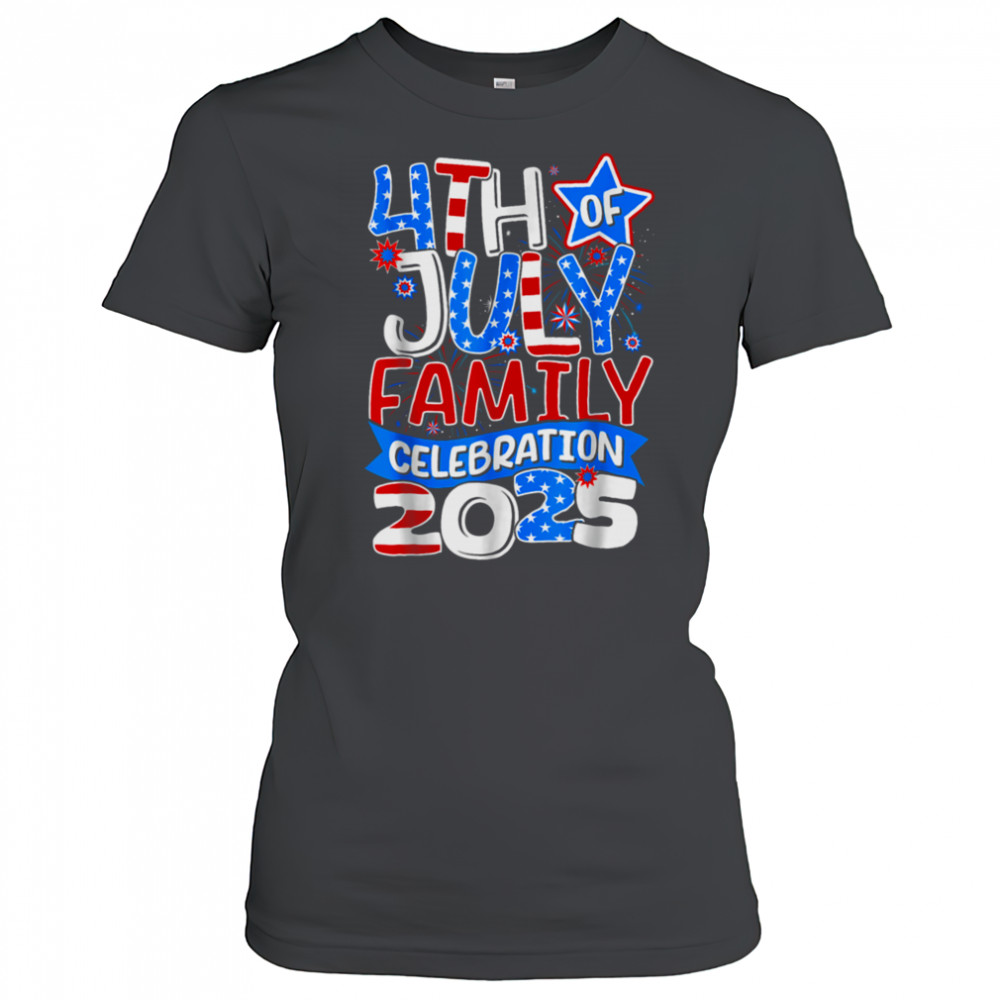 4th Of July Family Celebration 2025 Family Matching Group T Shirt Women's T-shirt
