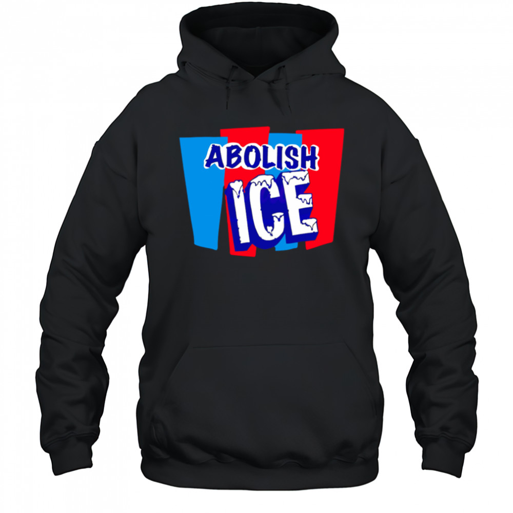 Abolish Ice Pro Immigration Rights Graphic shirt Hoodie