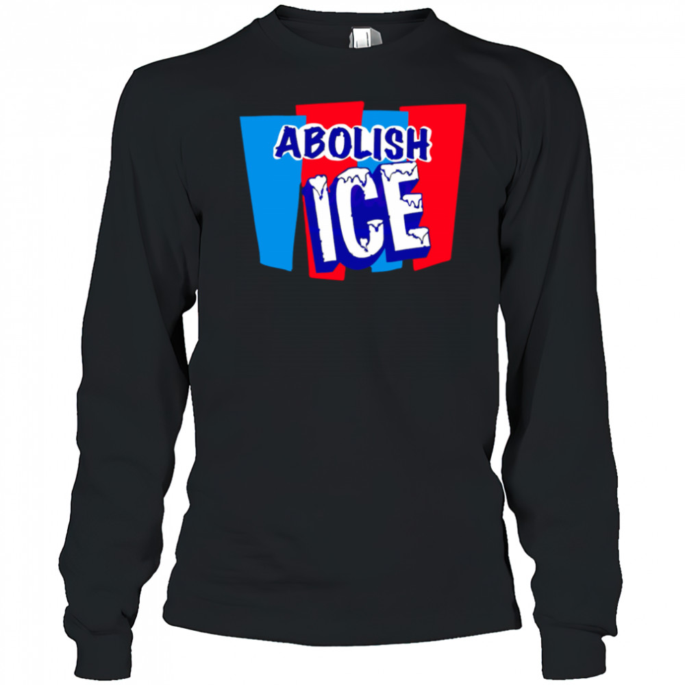 Abolish Ice Pro Immigration Rights Graphic shirt Long Sleeved