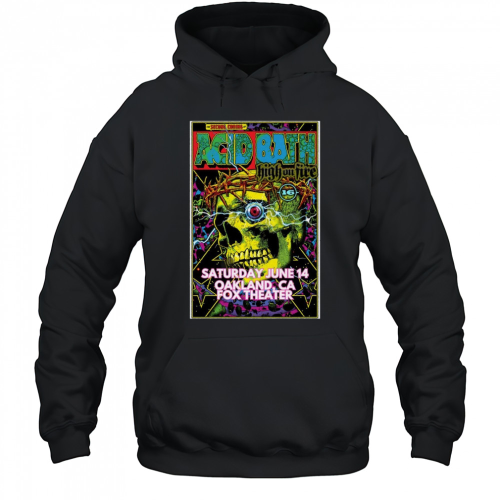 Acid Bath 2025 Oakland CA Poster T-Shirt Hoodie