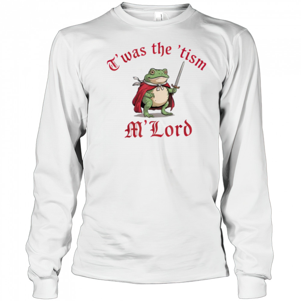 Autism Awareness Support Twas The Tism M Lord Autistic T Shirt Long Sleeved