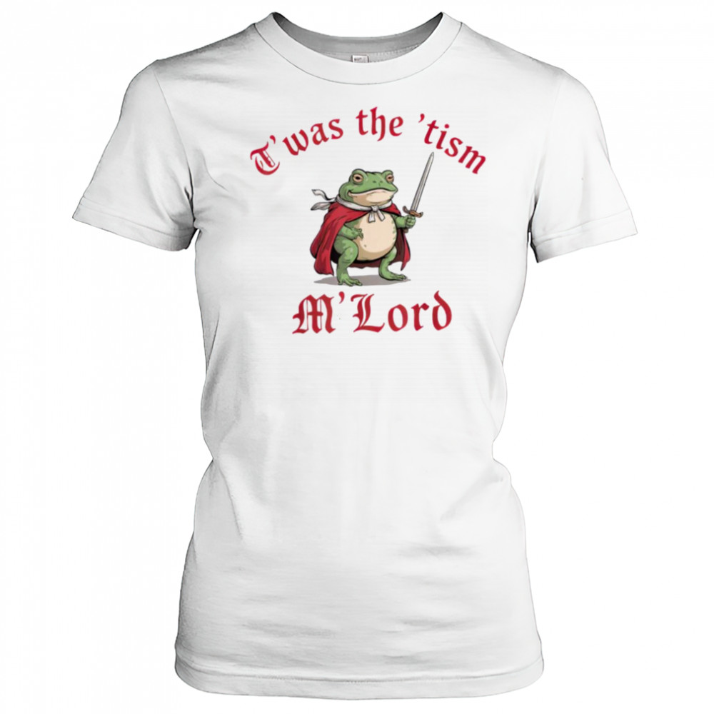 Autism Awareness Support Twas The Tism M Lord Autistic T Shirt Women's T-shirt