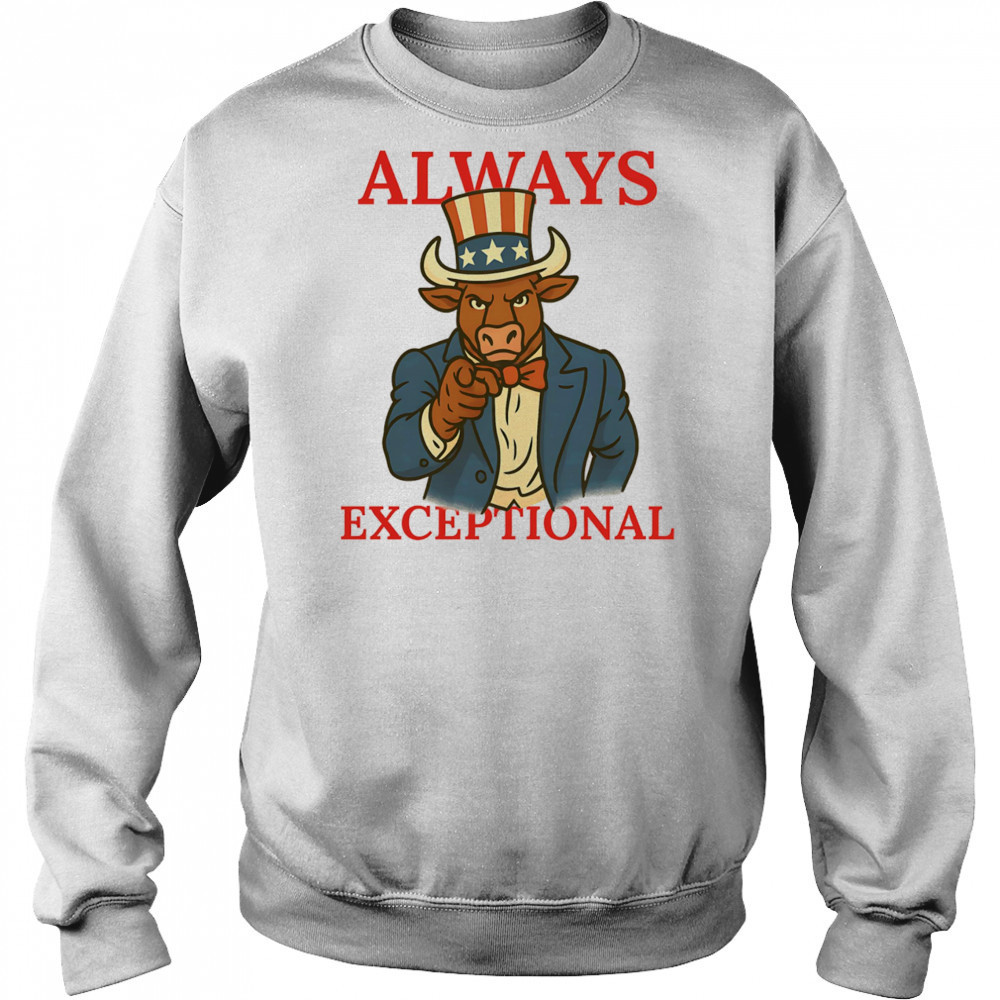 Bespoke Always Exceptional shirt Hoodie