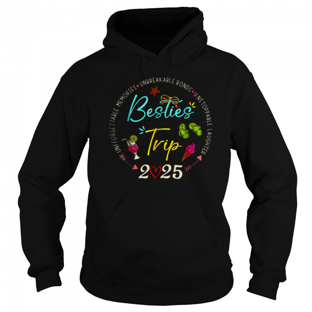 Besties Trip 2025 Memories Girl Trip Friends Vacation Retro T Shirt Sweatshirt