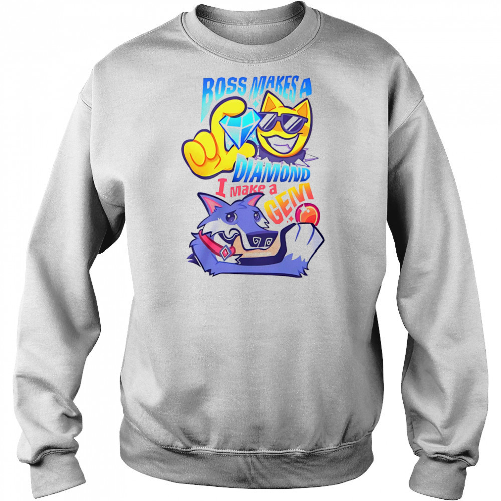 Boss makes a diamond I make a gem shirt Hoodie