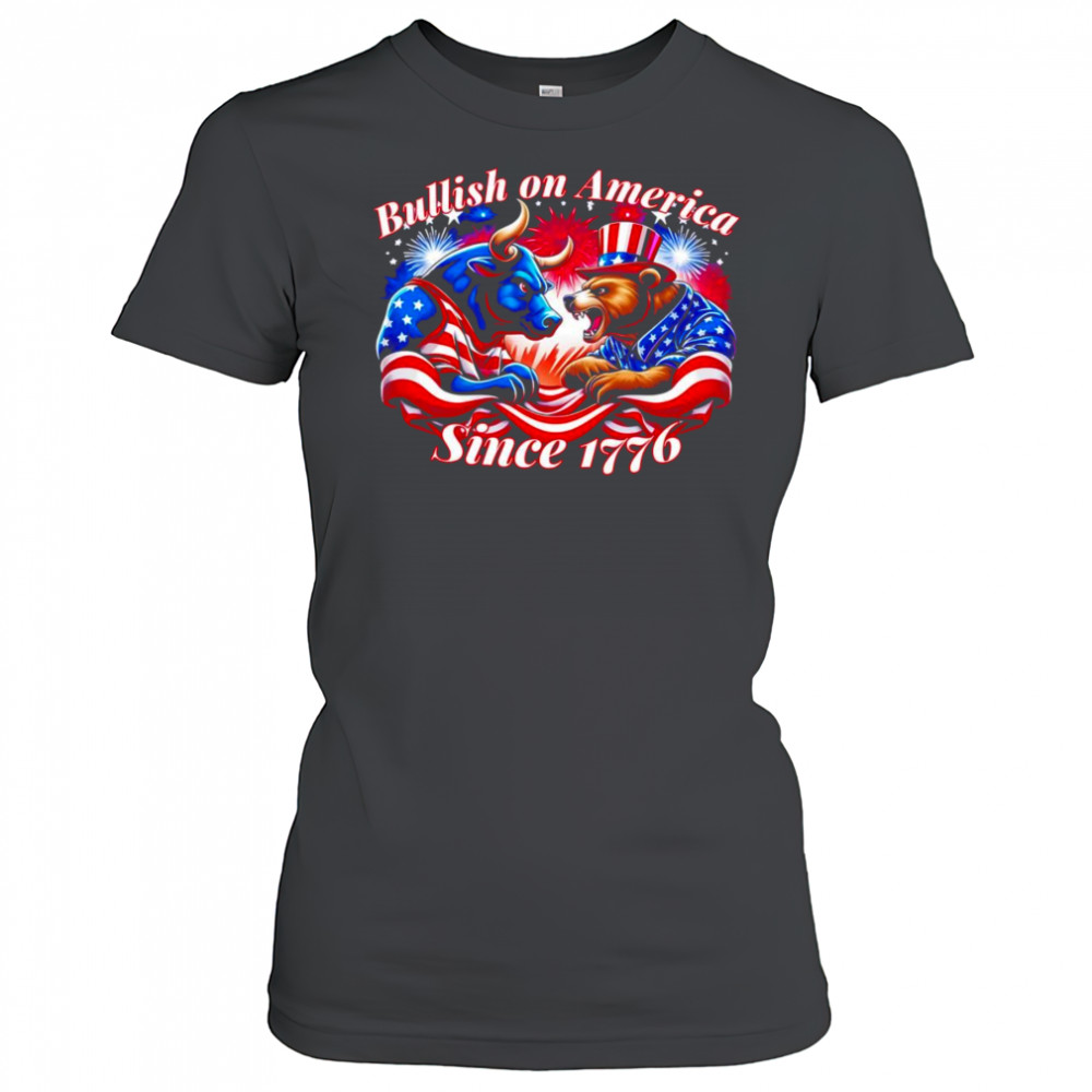 Bullish on America since 1776 shirt Women's T-shirt