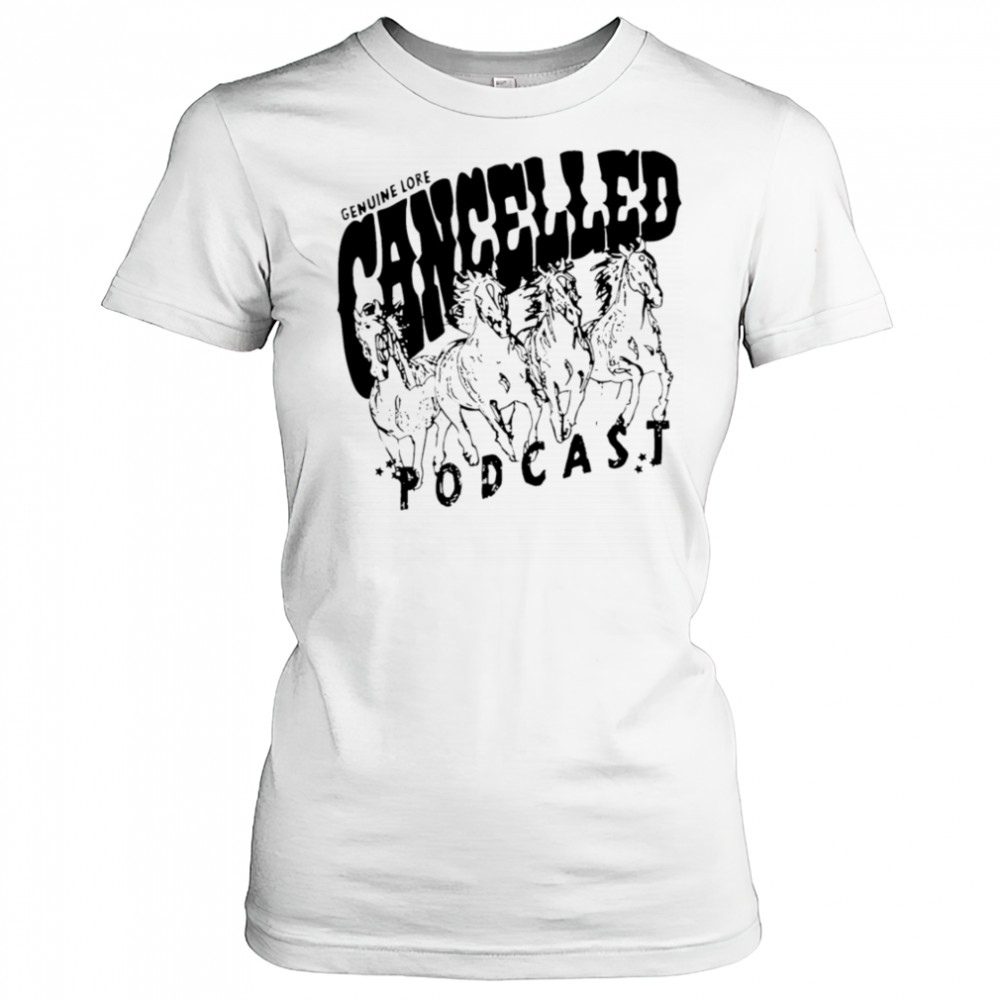 Cancelled Podcast Genuine Lore vintage shirt Women's T-shirt
