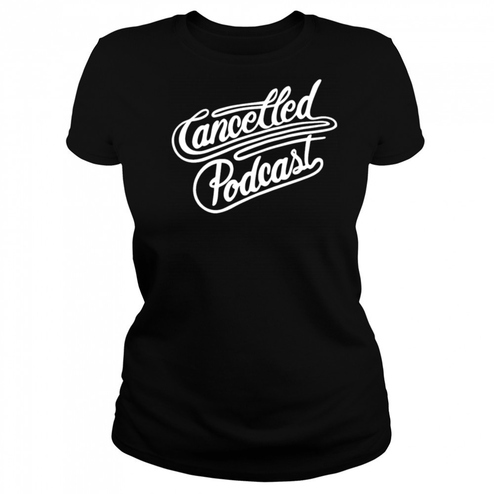 Cancelled podcast lasso shirt Women's T-shirt