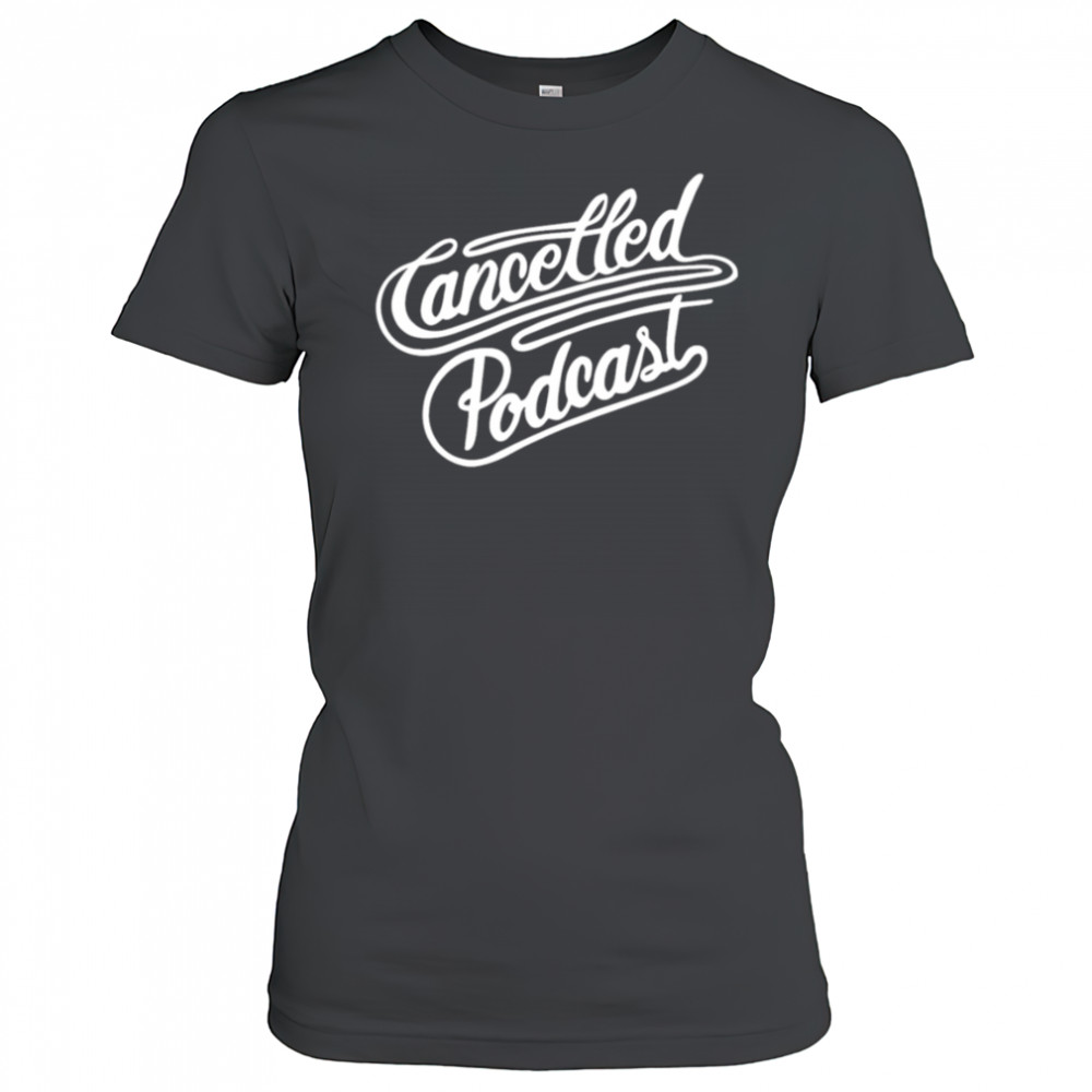 Cancelled podcast lasso shirt Women's T-shirt