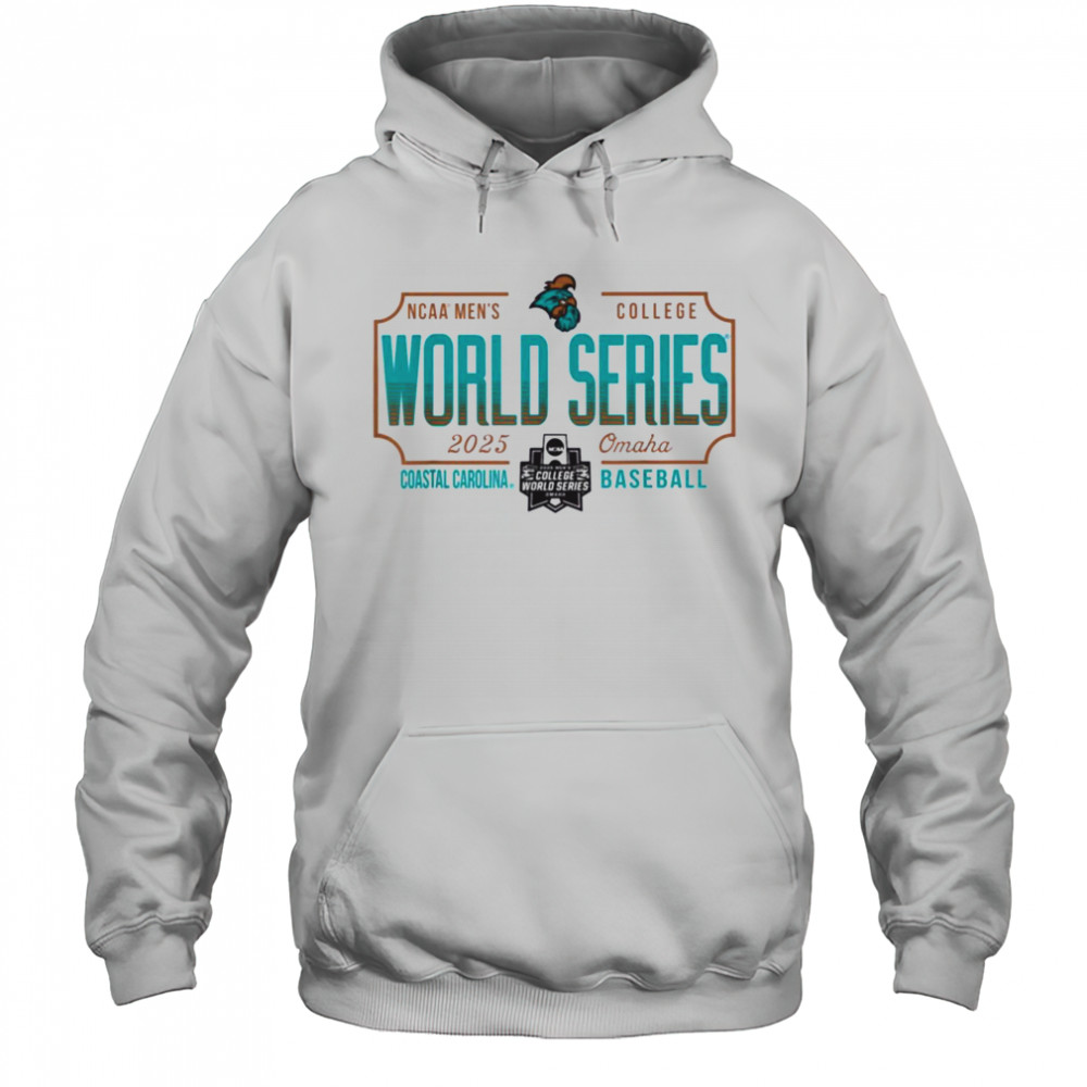 Coastal Carolina Chanticleers MCWS 2025 College World Series T Shirt Hoodie