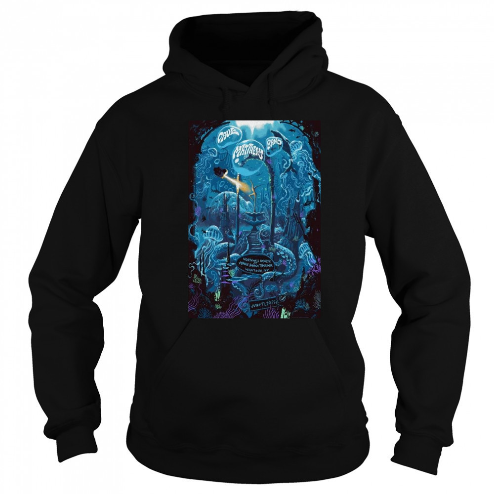 Dave Matthews Band Jun 11 2025 Northwell at Jones Beach Theater in Wantagh NY Shirt Sweatshirt