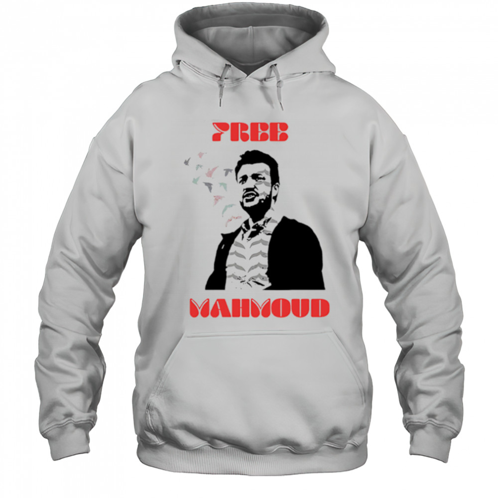 Free Mahmoud Khalil Support Social Justice And Democracy shirt Hoodie