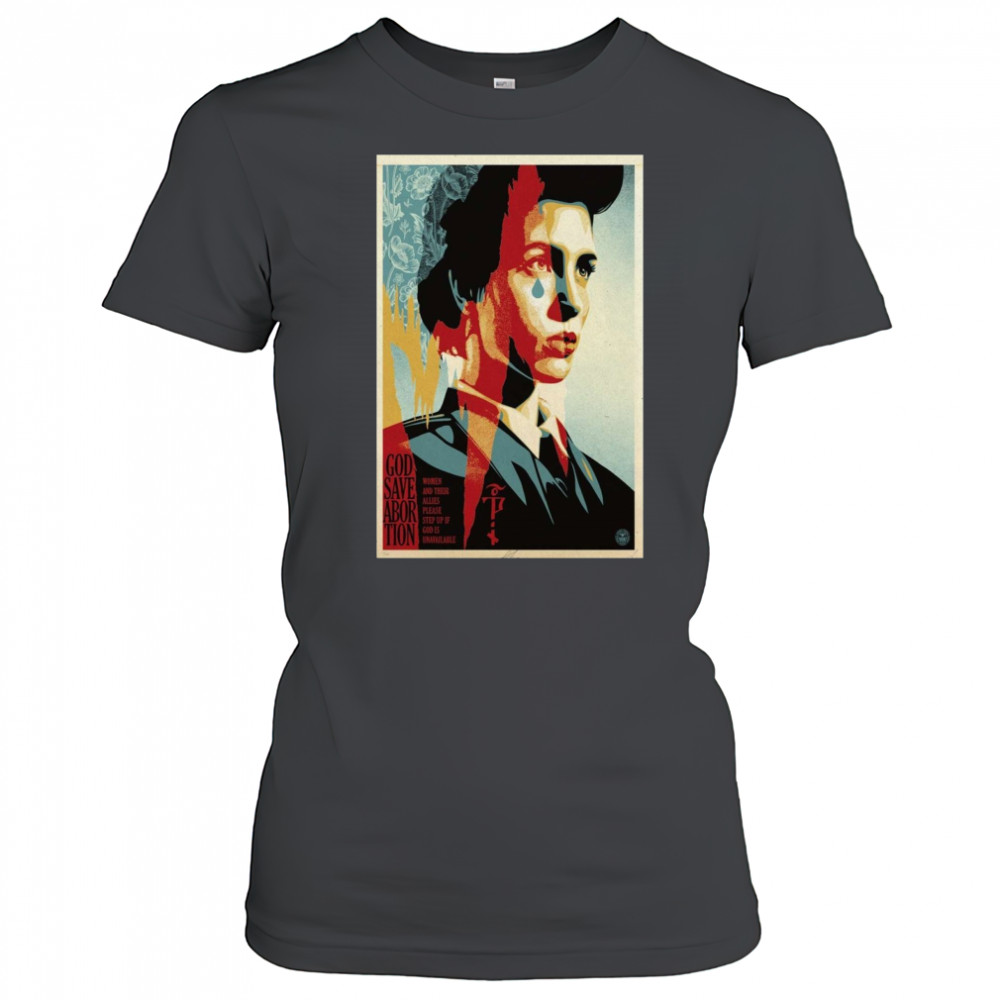 God Save Abortion Signed Poster T-Shirt Women's T-shirt