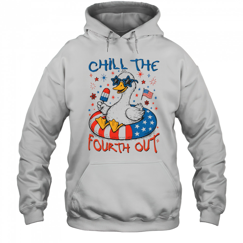 Goose chill the fourth out 4th of July American flag shirt Hoodie