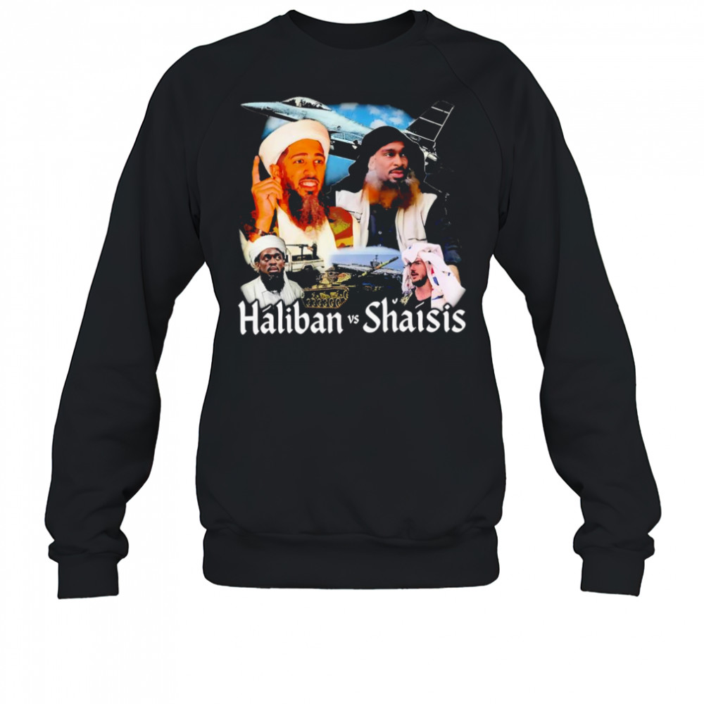 Haliban vs Shaisis retro shirt Sweatshirt