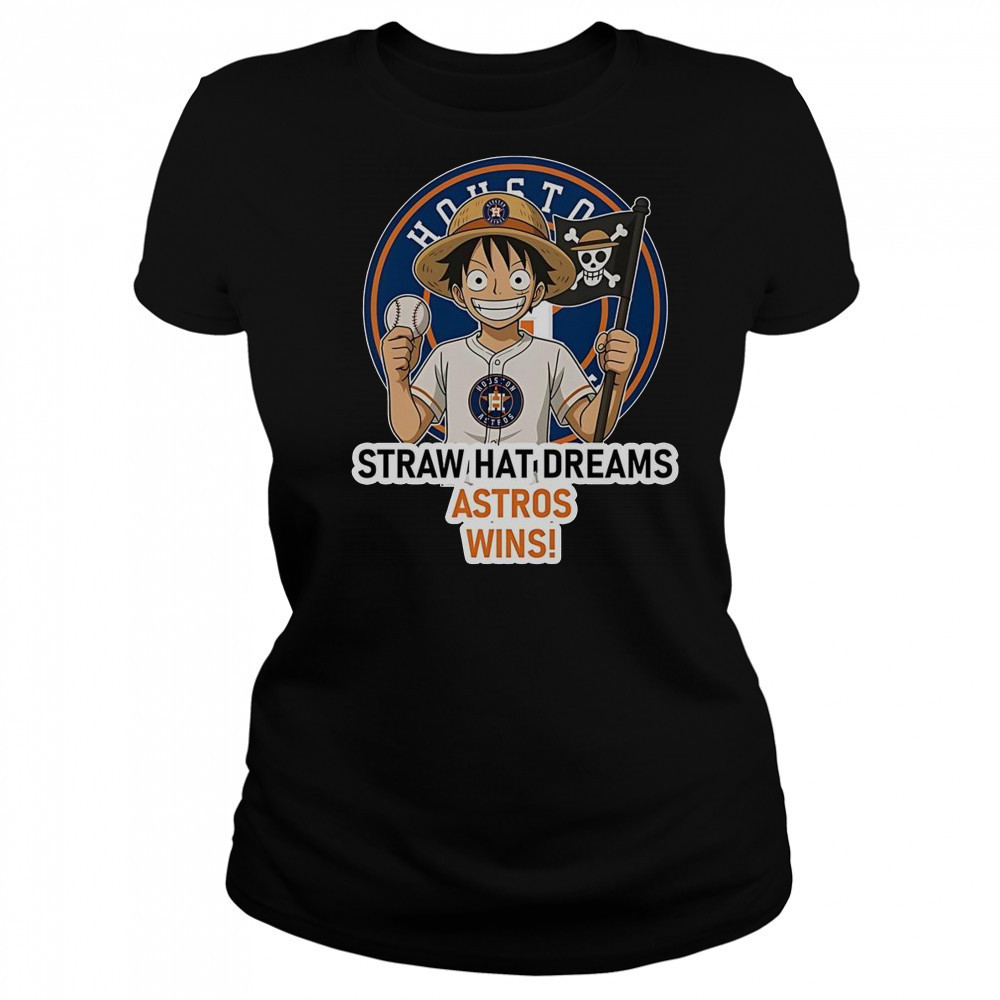 Houston Astros Monkey D. Luffy Straw Hat Dreams Wins T-Shirt Women's T-shirt