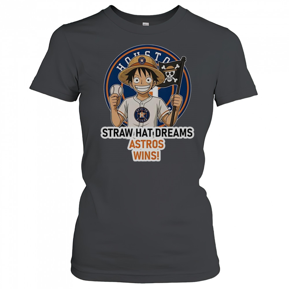 Houston Astros Monkey D. Luffy Straw Hat Dreams Wins T-Shirt Women's T-shirt