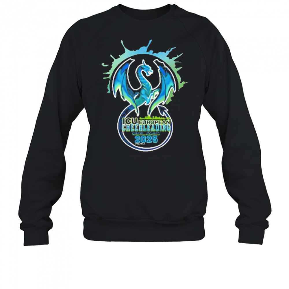 Icu European Cheerleading Championships 2025 T-Shirt Sweatshirt