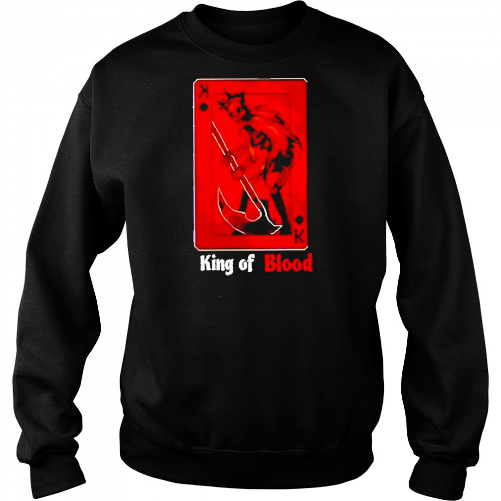 King of Blood shirt Hoodie