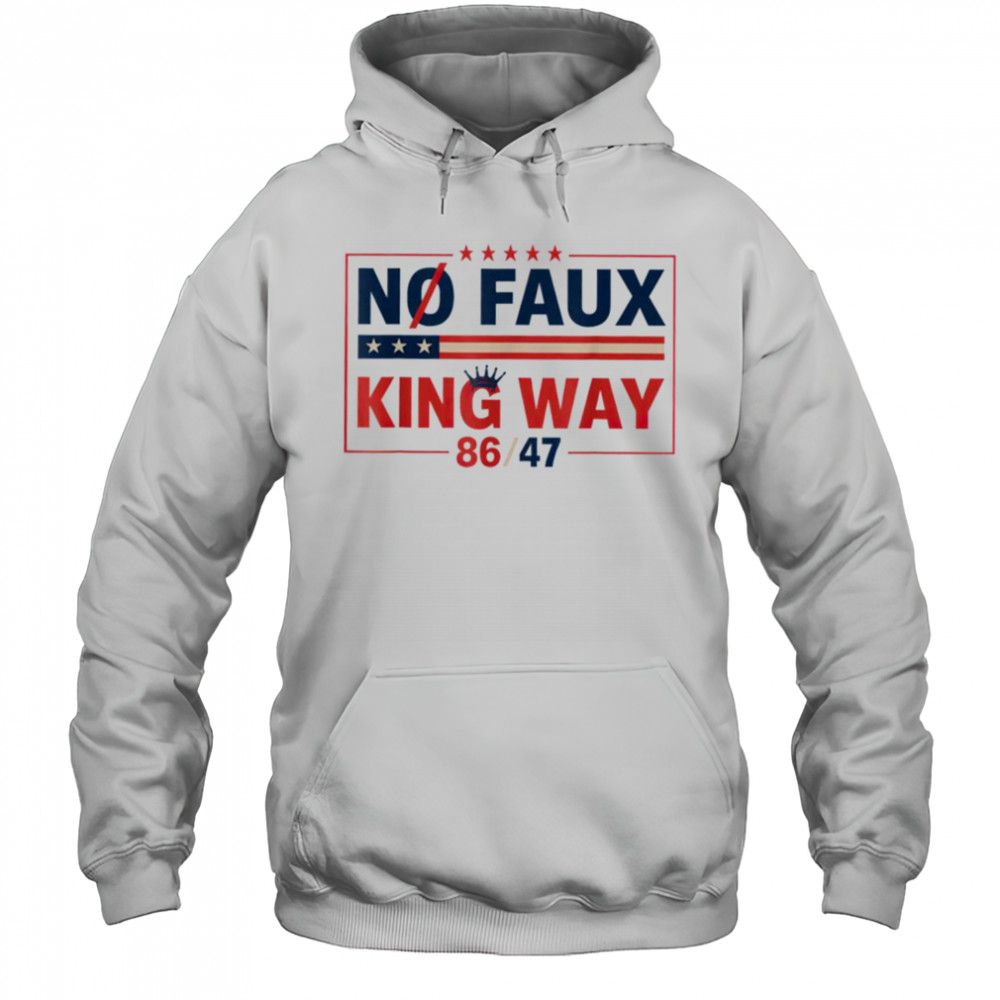 No Faux King Rejecting Kings flag T Shirt Hoodie