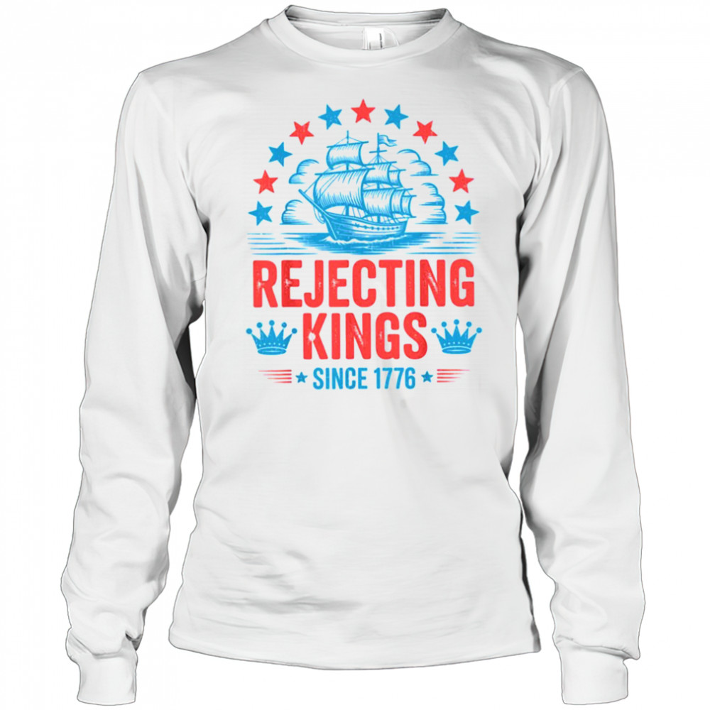 No Kings In America Shirt Rejecting Kings Patriotic USA Men T Shirt Long Sleeved