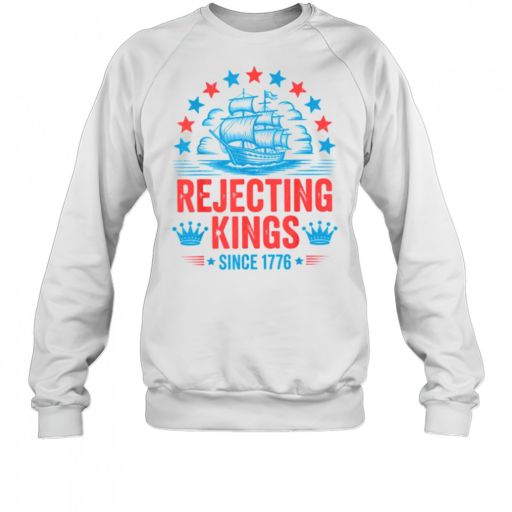 No Kings In America Shirt Rejecting Kings Patriotic USA Men T Shirt Sweatshirt
