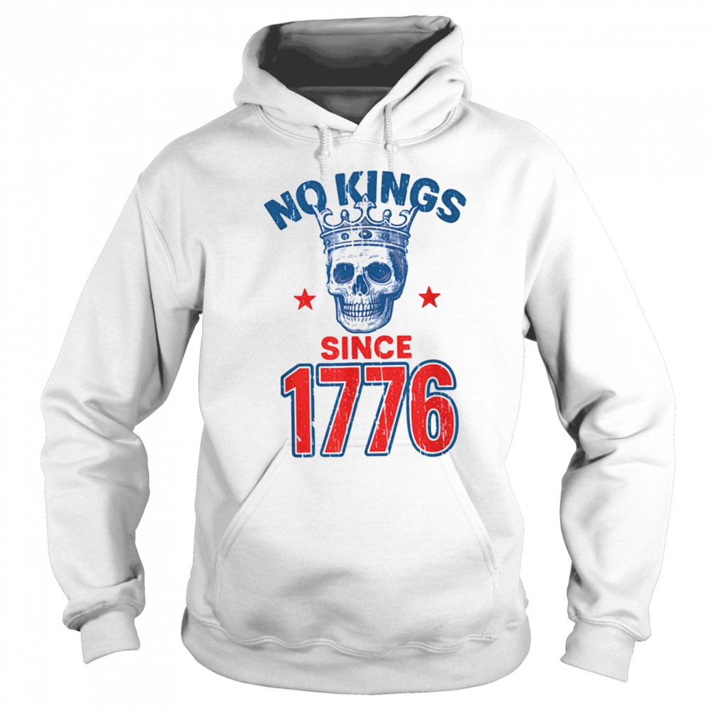 No Kings Since 1776 Patriotic American Independence T Shirt Sweatshirt