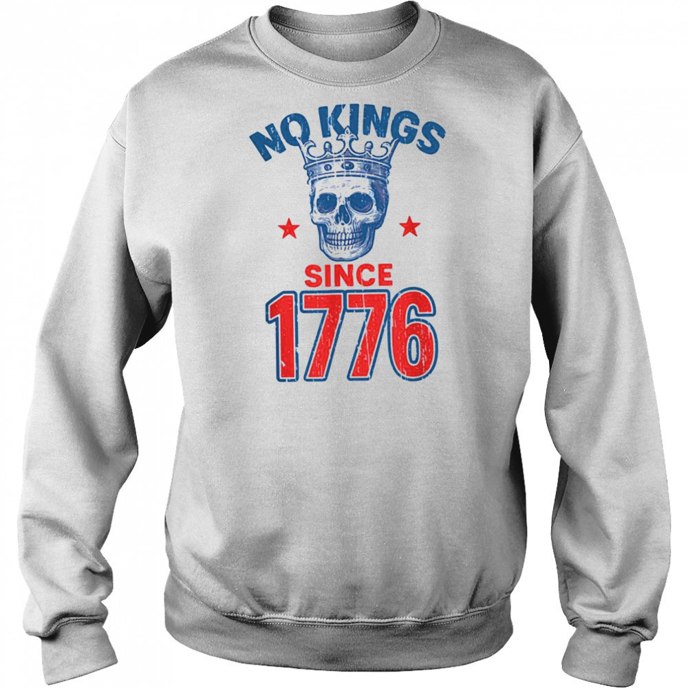 No Kings Since 1776 Patriotic American Independence T Shirt Hoodie