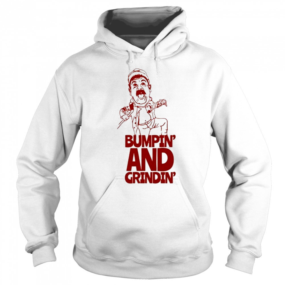 Oldie Bumpin And Grindin 2025 T-Shirt Sweatshirt