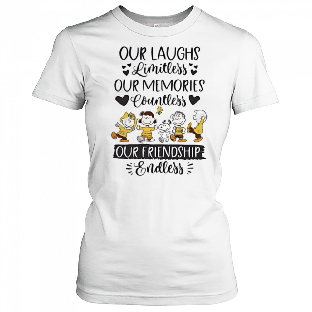 Peanuts our laughs limitless our memories countless our friendship endless shirt Women's T-shirt