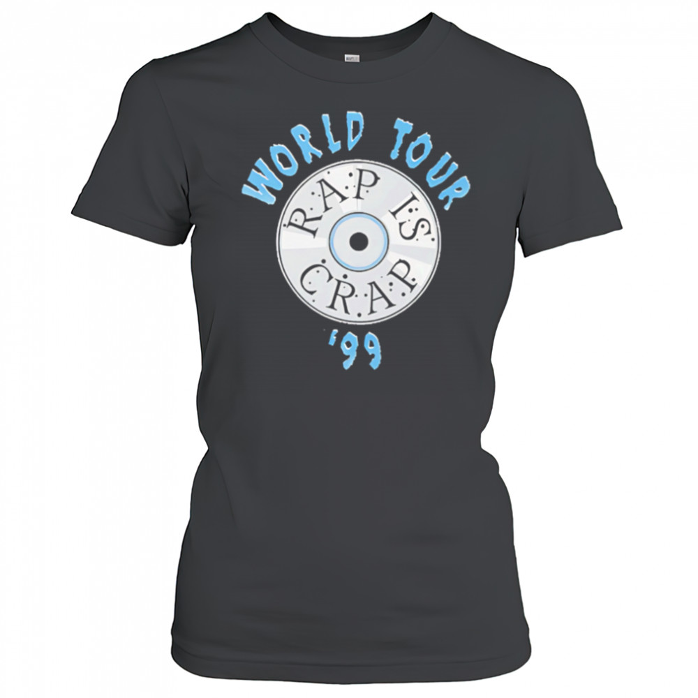Rap Is Crap World Tour 1999 shirt Women's T-shirt
