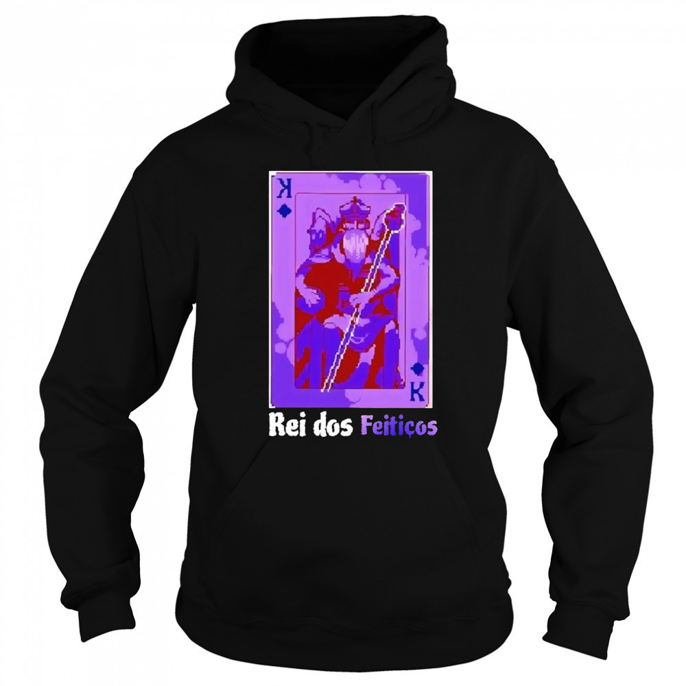 Rei dos Feiticos shirt Sweatshirt