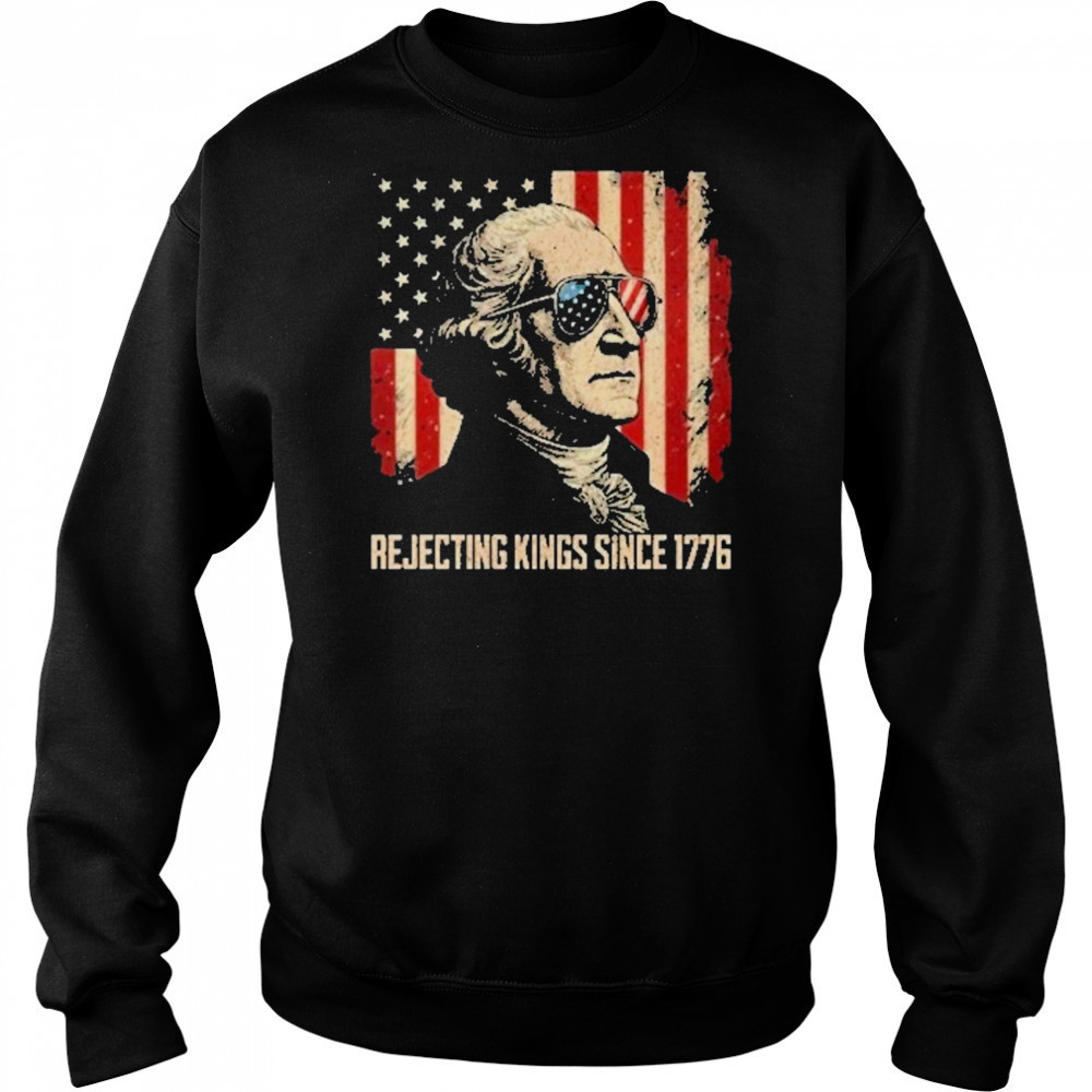 Rejecting Kings Since 1776 Protest T-Shirt Hoodie