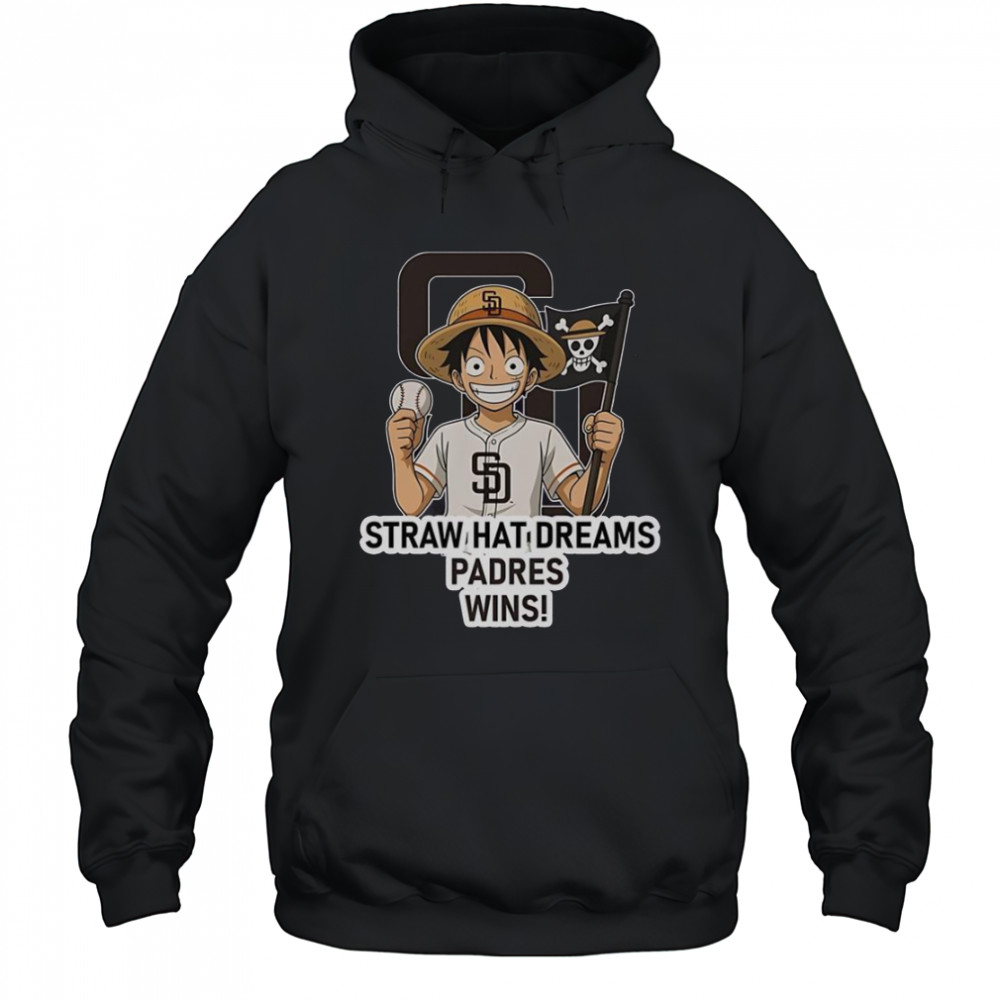 San Diego Padres Monkey D. Luffy Straw Hat Dreams Wins T-Shirt Hoodie